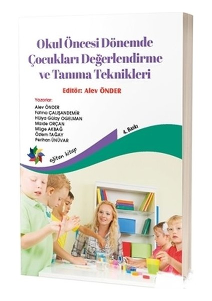 Okul Öncesi Dönemde Çocukları Değerlendirme ve Tanıma Teknikleri