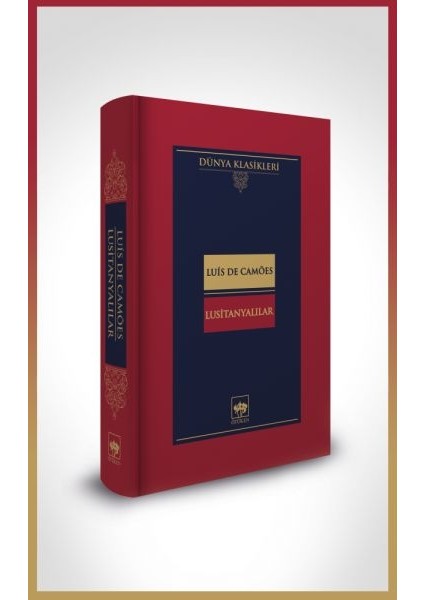 Lusitanyalılar-Dünya Klasikleri (Ciltli)