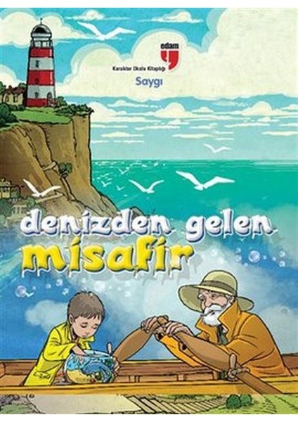 Denizden Gelen Misafir Karakter Okulu Kitaplığı - Saygı