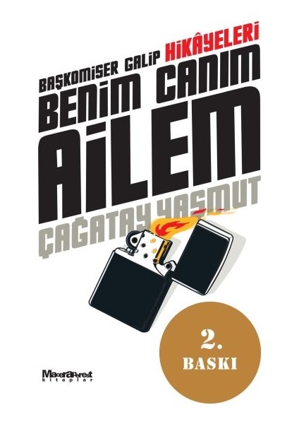 Benim Canım Ailem Baş Komiser Galip Hikayeleri