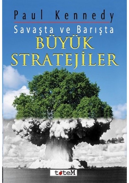 Savaşta ve Barışta Büyük Stratejiler