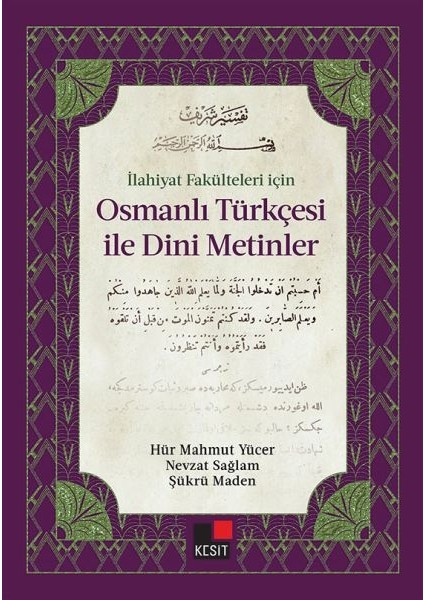 Ilahiyat Fakülteleri Için Osmanlı Türkçesi Ile Dini Metinler