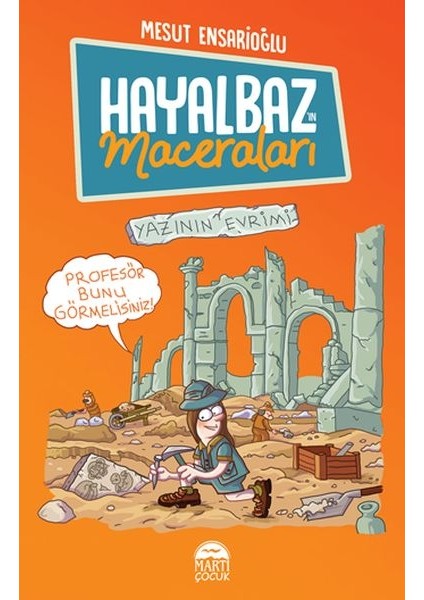 Hayalbaz’ın Maceraları 3 - Yazının Evrimi