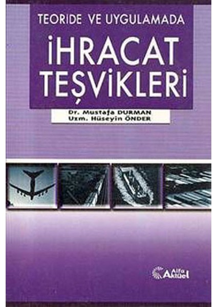 Teoride ve Uygulamada Ihracat Teşvikleri