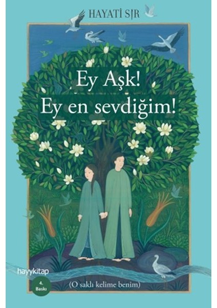 Ey Aşk! Ey En Sevdiğim!