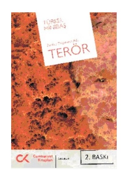 Bu Kez Düşmanın Adı Terör