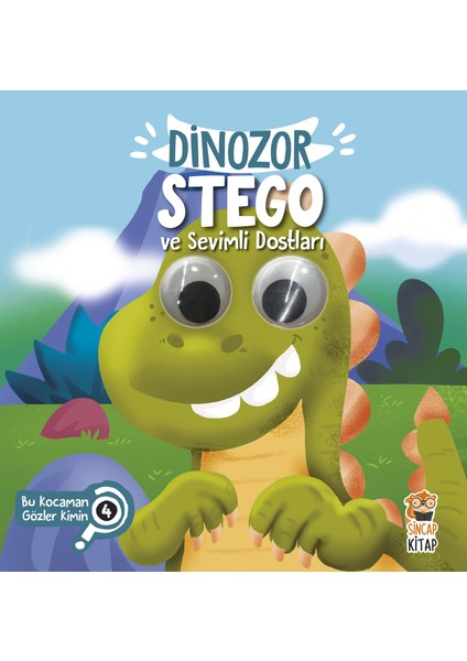 Bu Kocaman Gözler Kimin? 4 - Dinozor Stego ve Sevimli Dostları