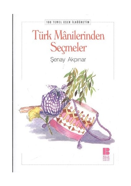 Türk Manilerinden Seçmeler