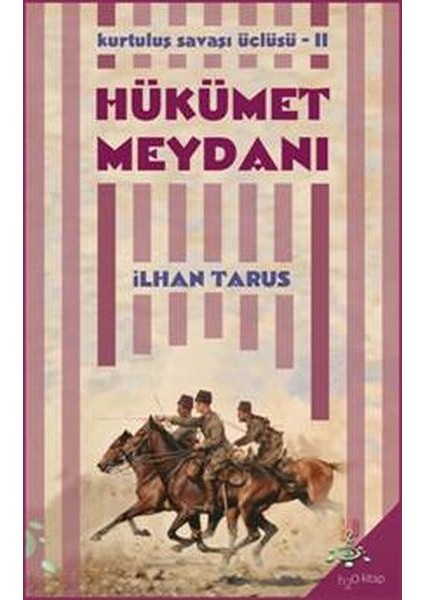 Kurtuluş Savaşı Üçlüsü 2 - Hükümet Meydanı