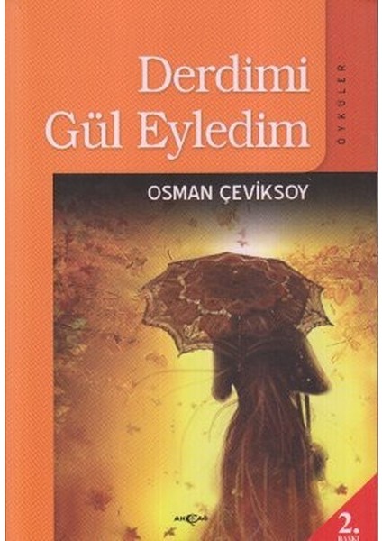 Derdimi Gül Eyledim