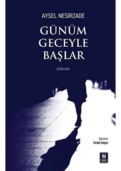 Günüm Geceyle Başlar