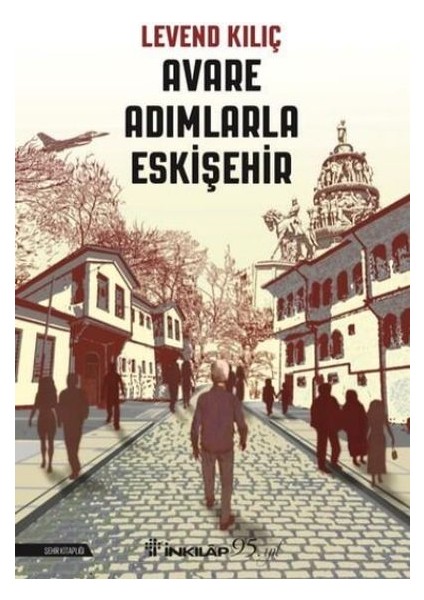 Avare Adımlarla Eskişehir