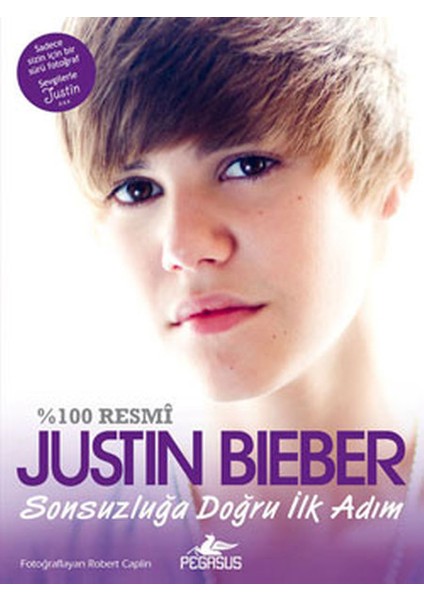 Justin Bieber Sonsuzluğa Doğru Ilk Adım