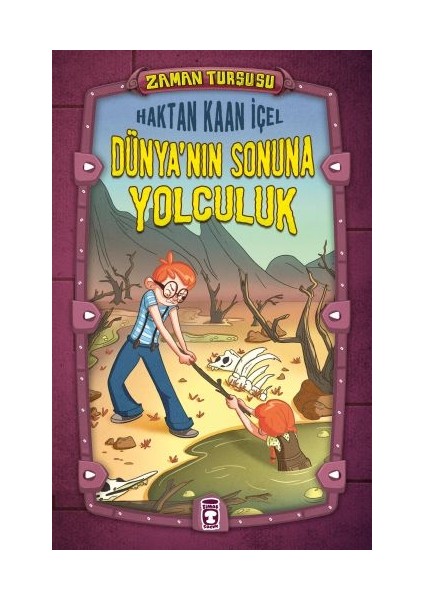 Zaman Turşusu - Dünya'nın Sonuna Yolculuk (Ciltli)