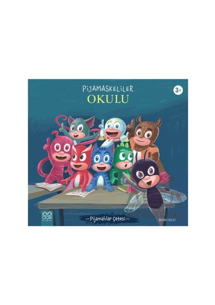 Pijamaskeliler Okulu