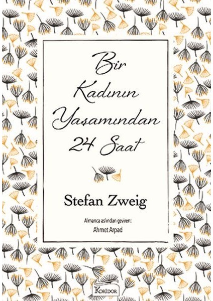 Bir Kadının Yaşamından 24 Saat (Bez Ciltli)