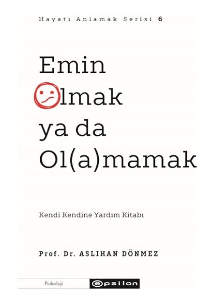 Emin Olmak Ya Da Ol(A)Mamak