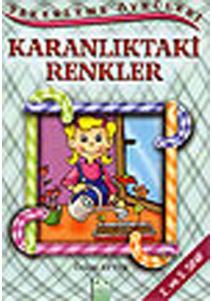 Şekerleme Öyküleri - Karanlıktaki Renkler
