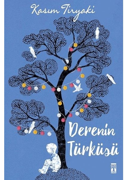 Derenin Türküsü