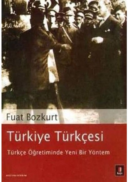 Türkiye Türkçesi - Türkçe Öğretiminde Yeni Bir Yöntem