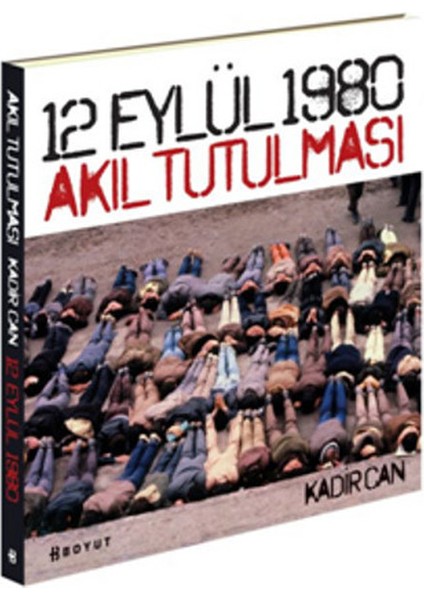 12 Eylül 1980 Akıl Tutulması
