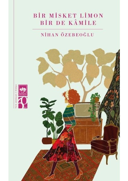 Bir Misket Limon Bir De Kâmile