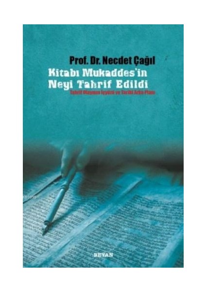 Kitabı Mukaddes'in Neyi Tahrif Edildi