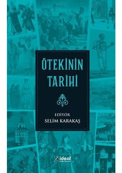 Ötekinin Tarihi
