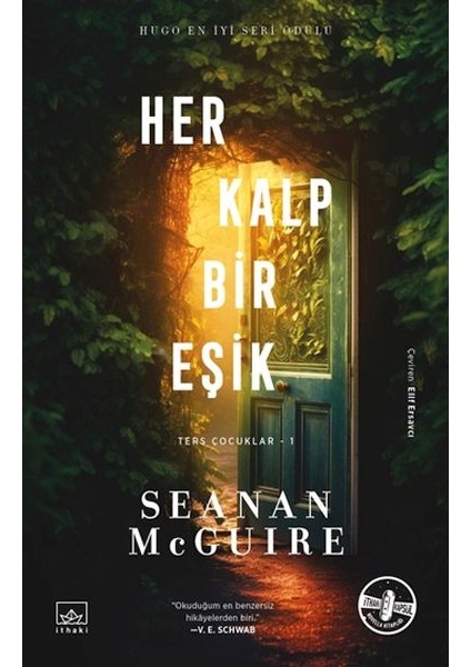 Her Kalp Bir Eşik - Ters Çocuklar 1. Kitap