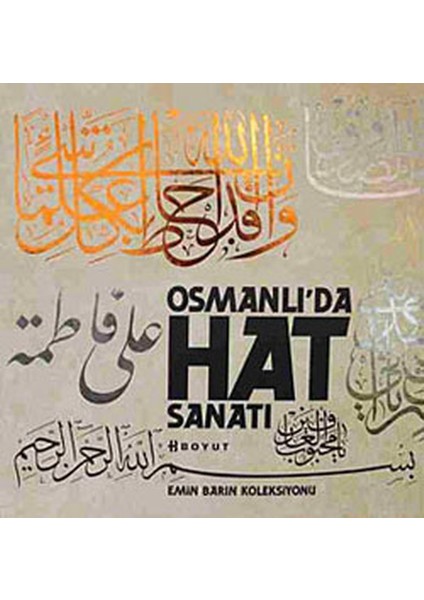 Emin Barın Koleksiyonu Osmanlı'da Hat Sanatı