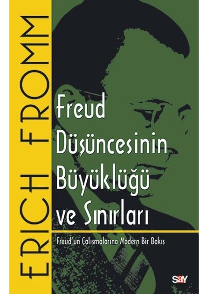 Freud Düşüncesinin Büyüklüğü ve Sınırları