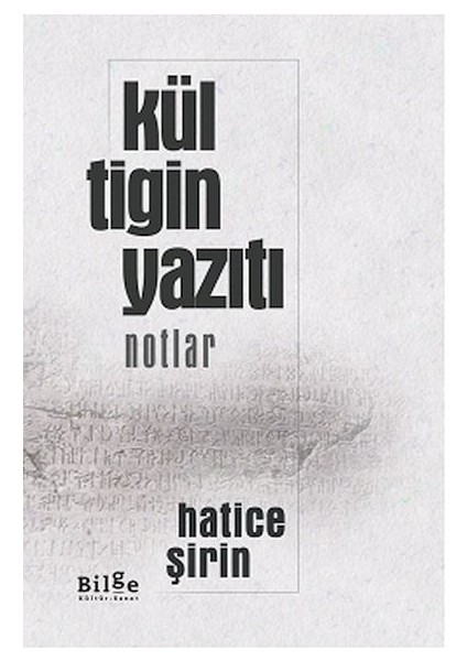 Kül Tigin Yazıtı (Notlar)