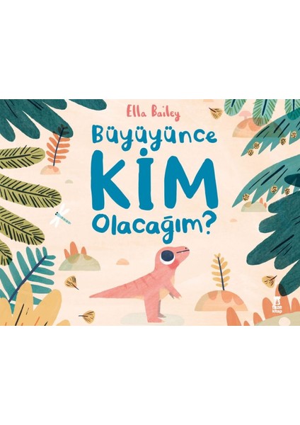Büyüyünce Kim Olacağım?
