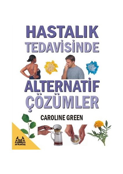 Hastalık Tedavisinde Alternatif Çözümler