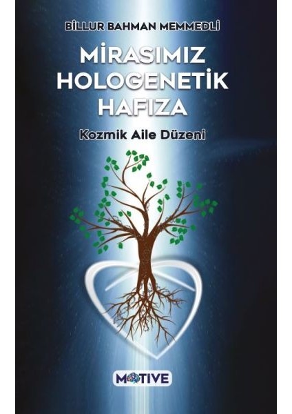 Mirasımız Hologenetik Hafıza