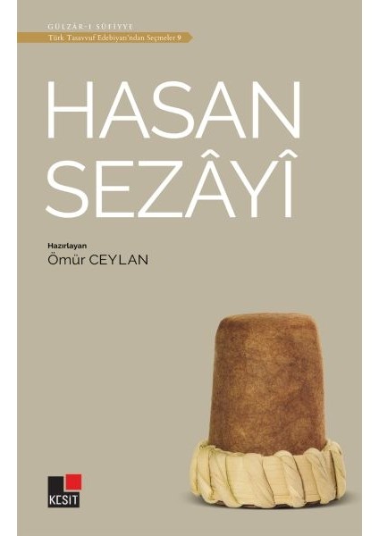 Hasan Sezayi - Türk Tasavvuf Edebiyatı'ndan Seçmeler 9