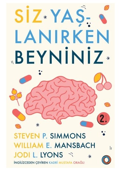 Siz Yaşlanırken Beyniniz