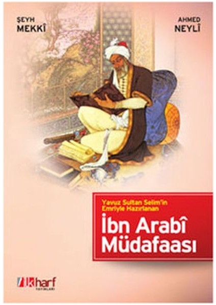 Yavuz Sultan Selim’in Emriyle Hazırlanan Ibn Arabi Müdafaası