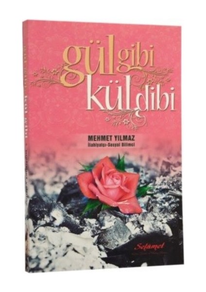 Gül Gibi Kül Dibi