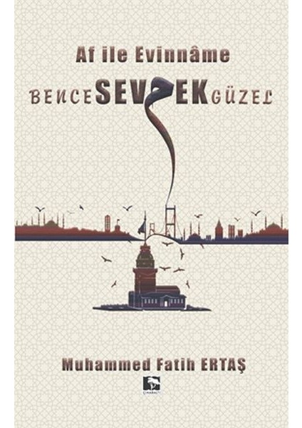 Bence Sevmek Güzel