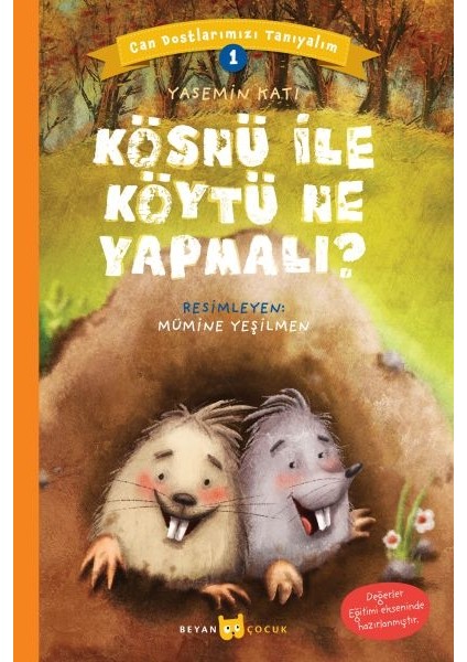 Kösnü ile Köytü Ne Yapmalı? - Can Dostlarımızı Tanıyalım 1