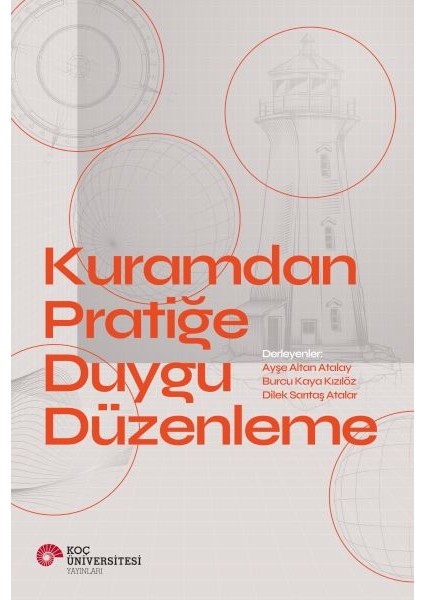 Kuramdan Pratiğe Duygu Düzenleme