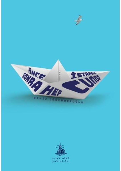 Önce Istanbul Sonra Hep Cunda