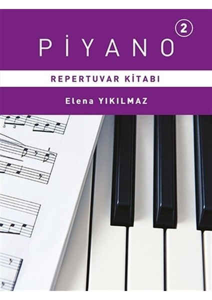 Piyano 2 - Repertuvarı Kitabı
