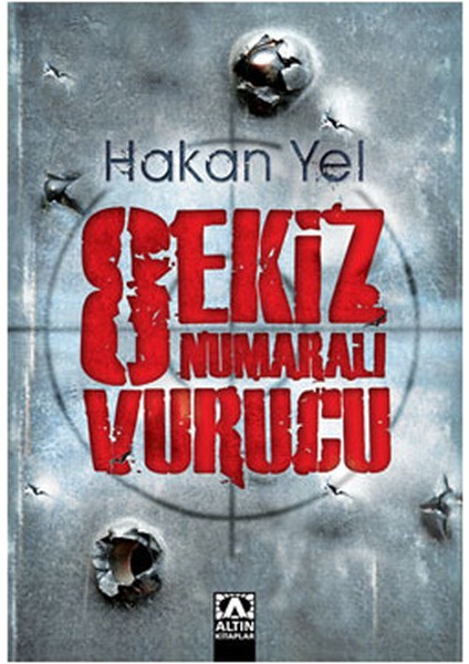 Sekiz Numaralı Vurucu