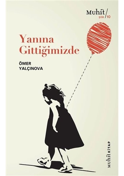 Yanına Gittiğimizde