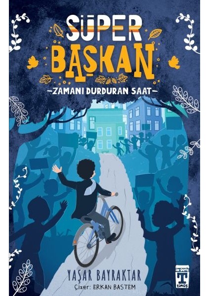 Süper Başkan - Zamanı Durduran Saat