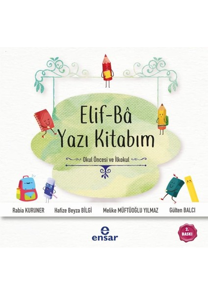 Elif-Ba Yazı Kitabım (Okul Öncesi ve Ilkokul)