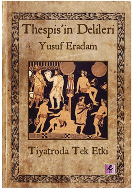 Thespis'in Delileri