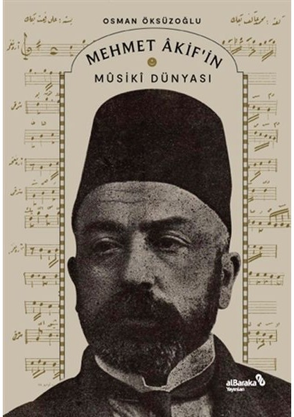 Mehmet Akif’in Musiki Dünyası